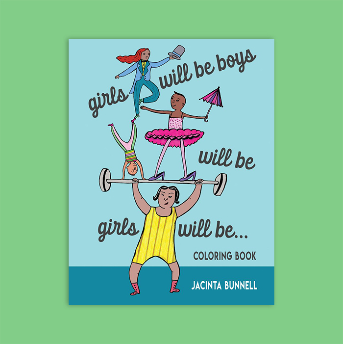 Girls Will Be Boys Will Be Girls Will Be Coloring Book - The Shop at  Matter